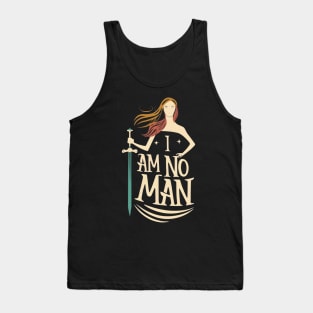 I am no man - Heroine - Typography - Fantasy Tank Top